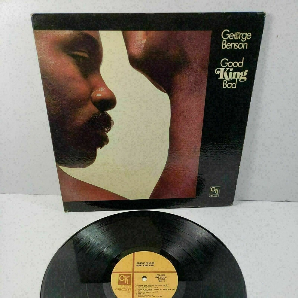 George Benson GOOD KING BAD 1976 funk/gentle Jazz VINYL LP CTI6062